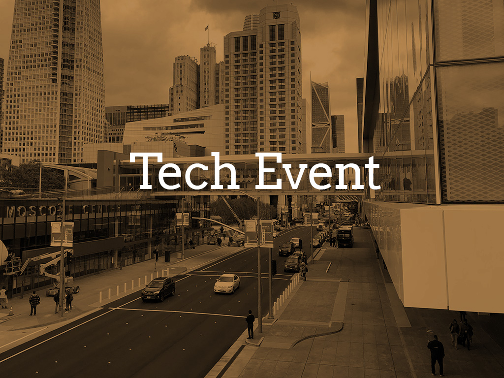 Tech Event | Moscone Center